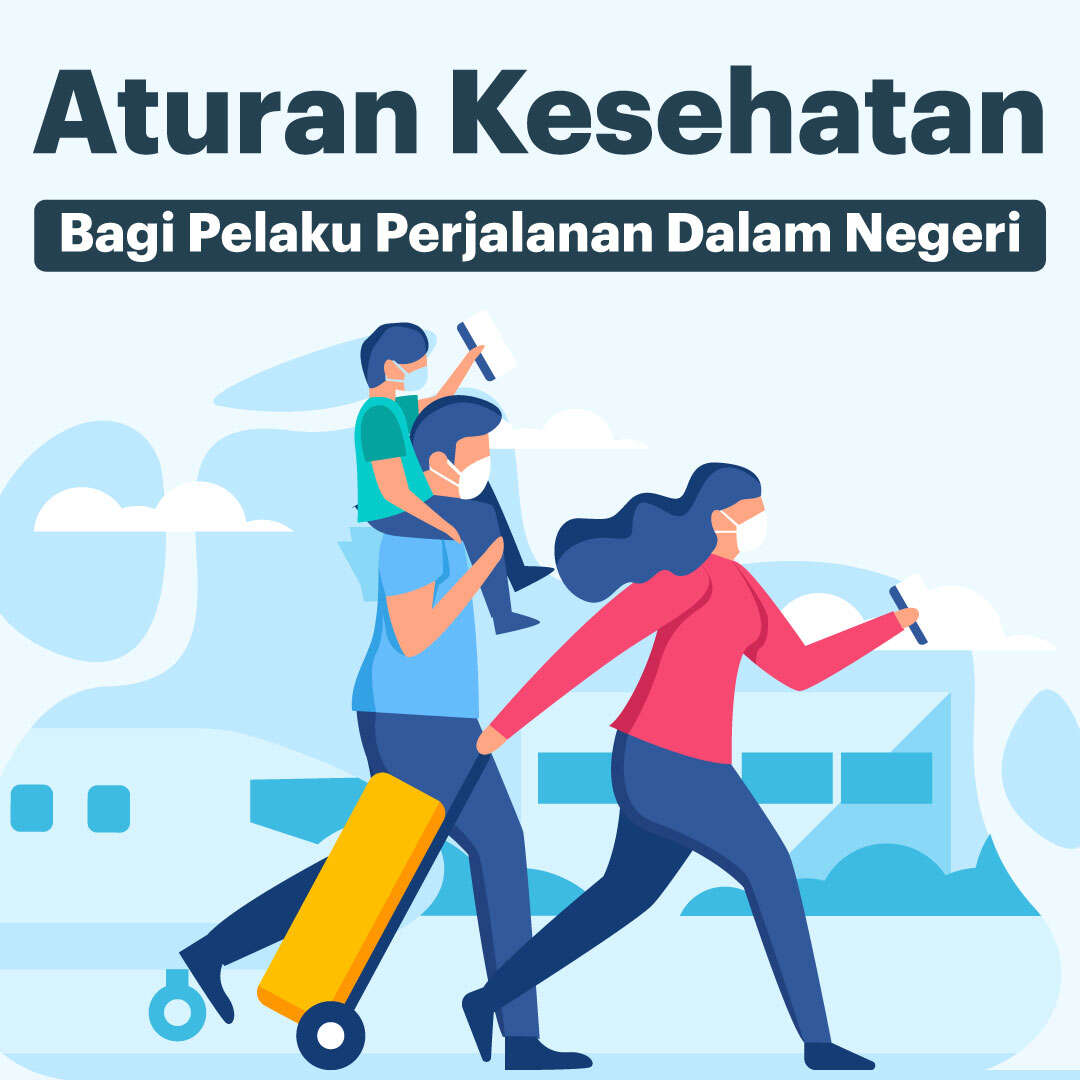 Aturan Kesehatan Bagi Pelaku Perjalanan Dalam Negeri