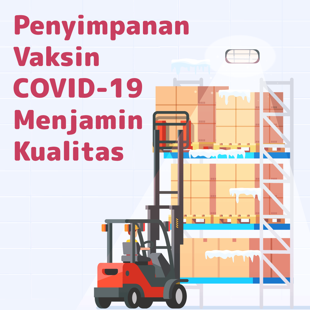 Penyimpanan Vaksin COVID-19 Menjamin Kualitas