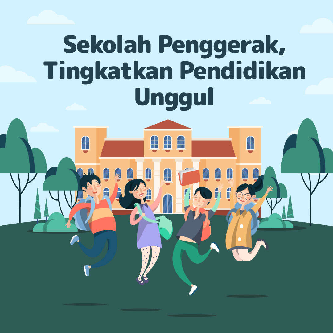 Sekolah Penggerak, Tingkatkan Pendidikan Unggul