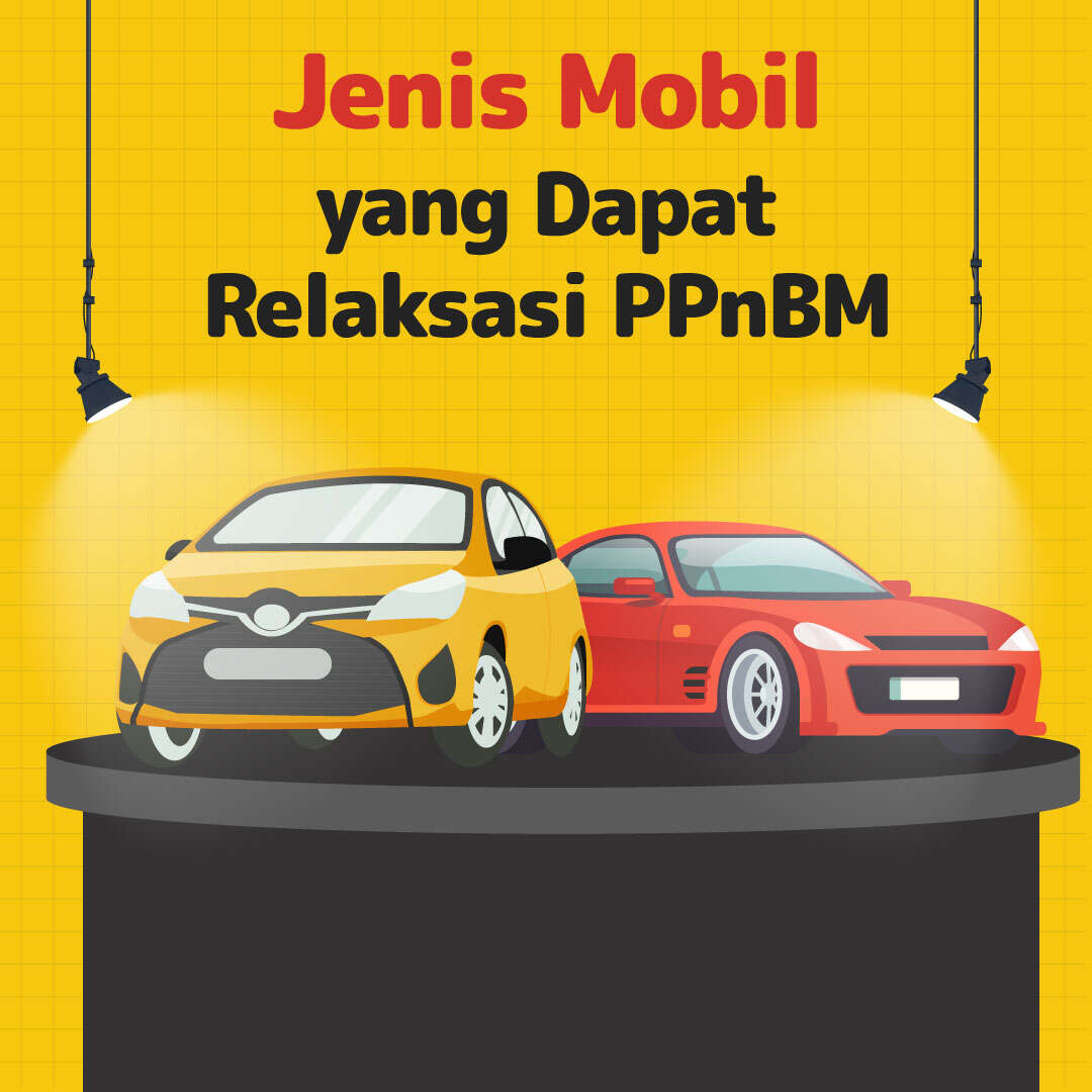 Jenis Mobil yang Dapat Relaksasi PPnBM