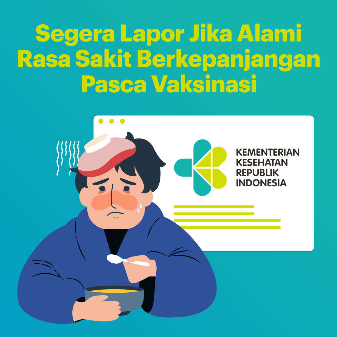 Segera Lapor Jika Alami Rasa Sakit Berkepanjangan Pasca Vaksinasi