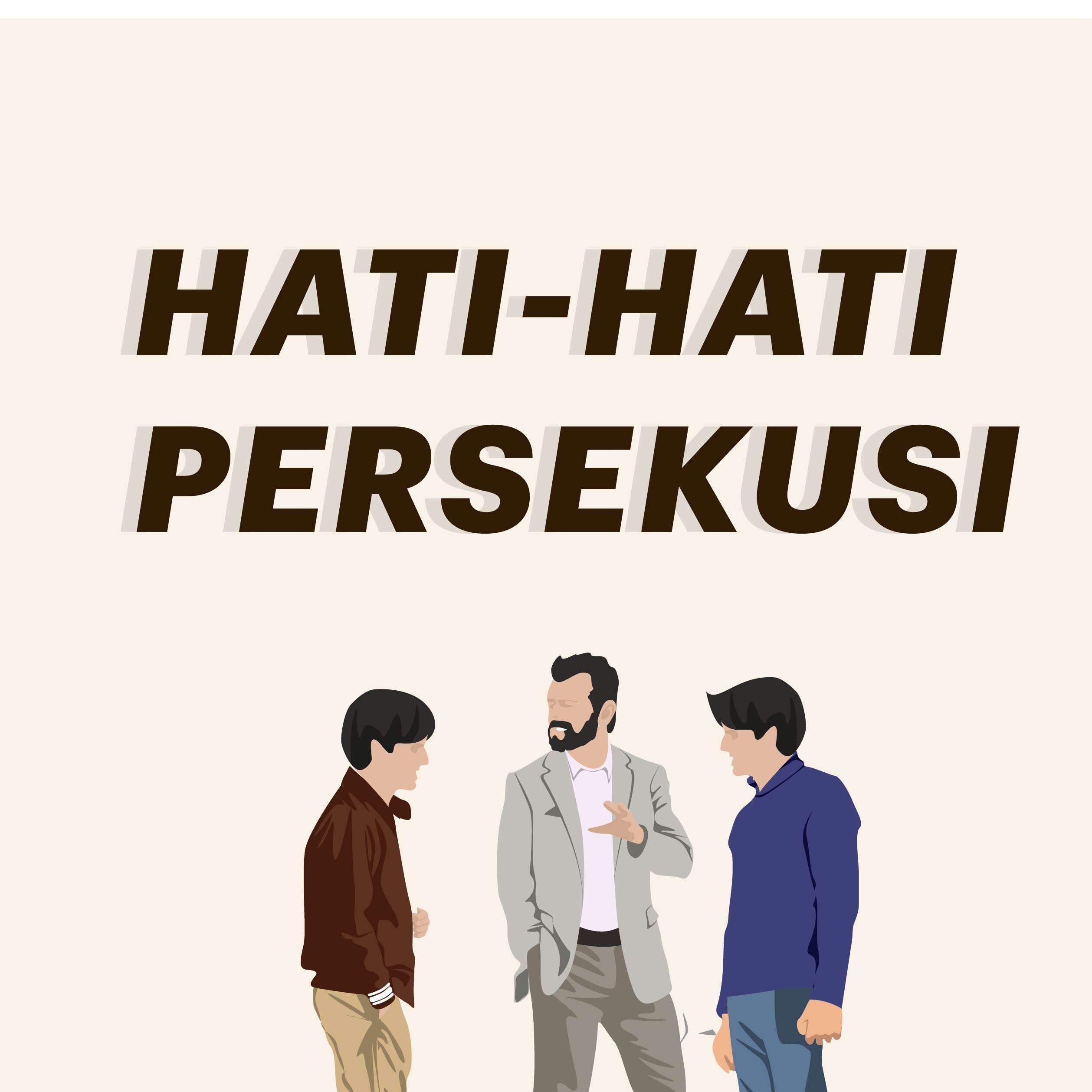 Hati-hati Persekusi