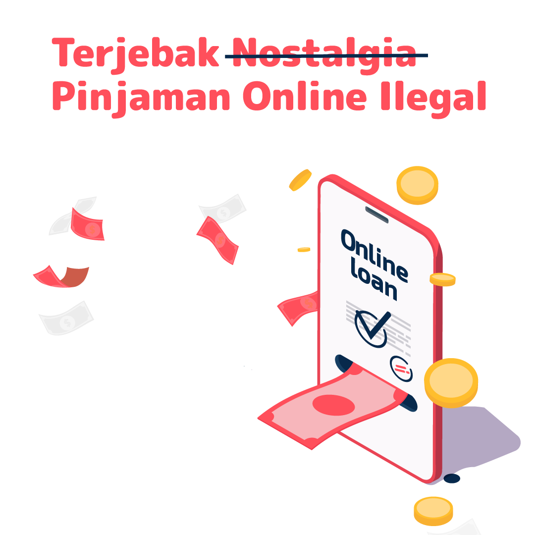 Terjebak Nostalgia Pinjaman Online Ilegal