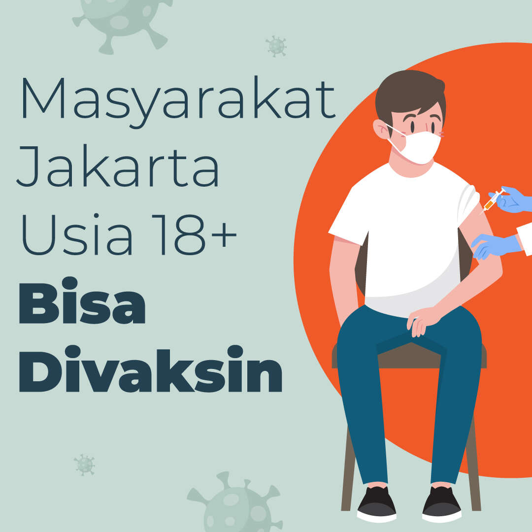 Masyarakat Jakarta Usia 18+ Bisa Divaksin