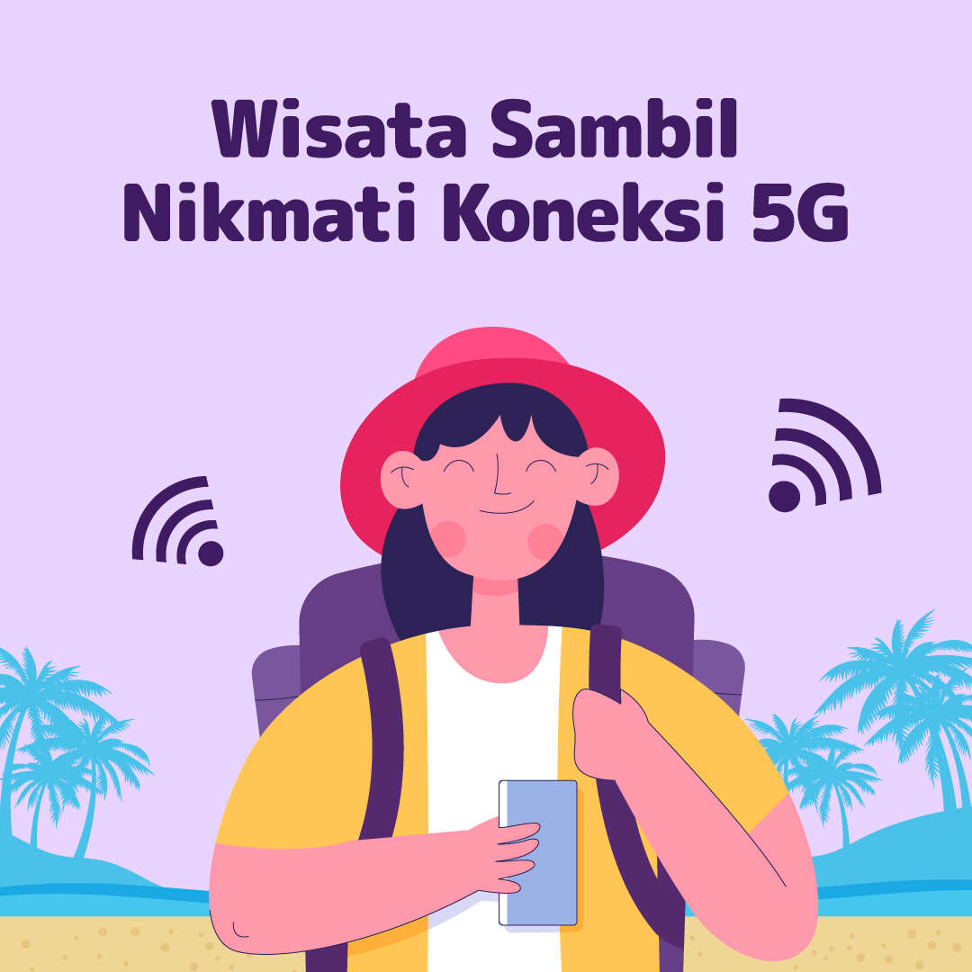 Wisata Sambil Nikmati Koneksi 5G