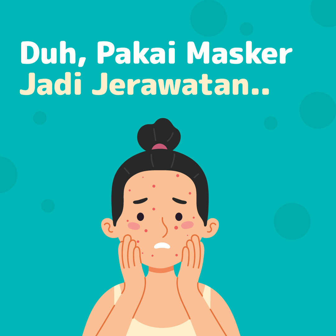 Duh, Pakai Masker Jadi Jerawatan..