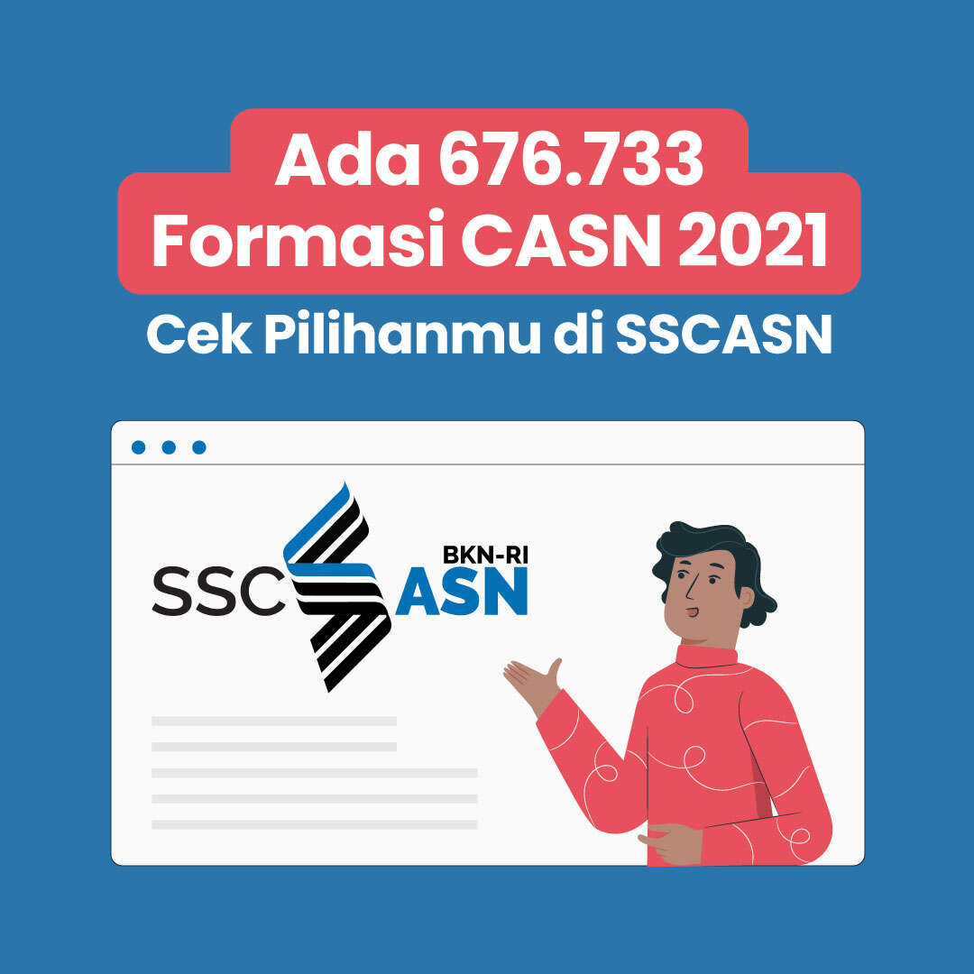 Ada 676.733 Formasi CASN 2021, Cek Pilihanmu di SSCASN