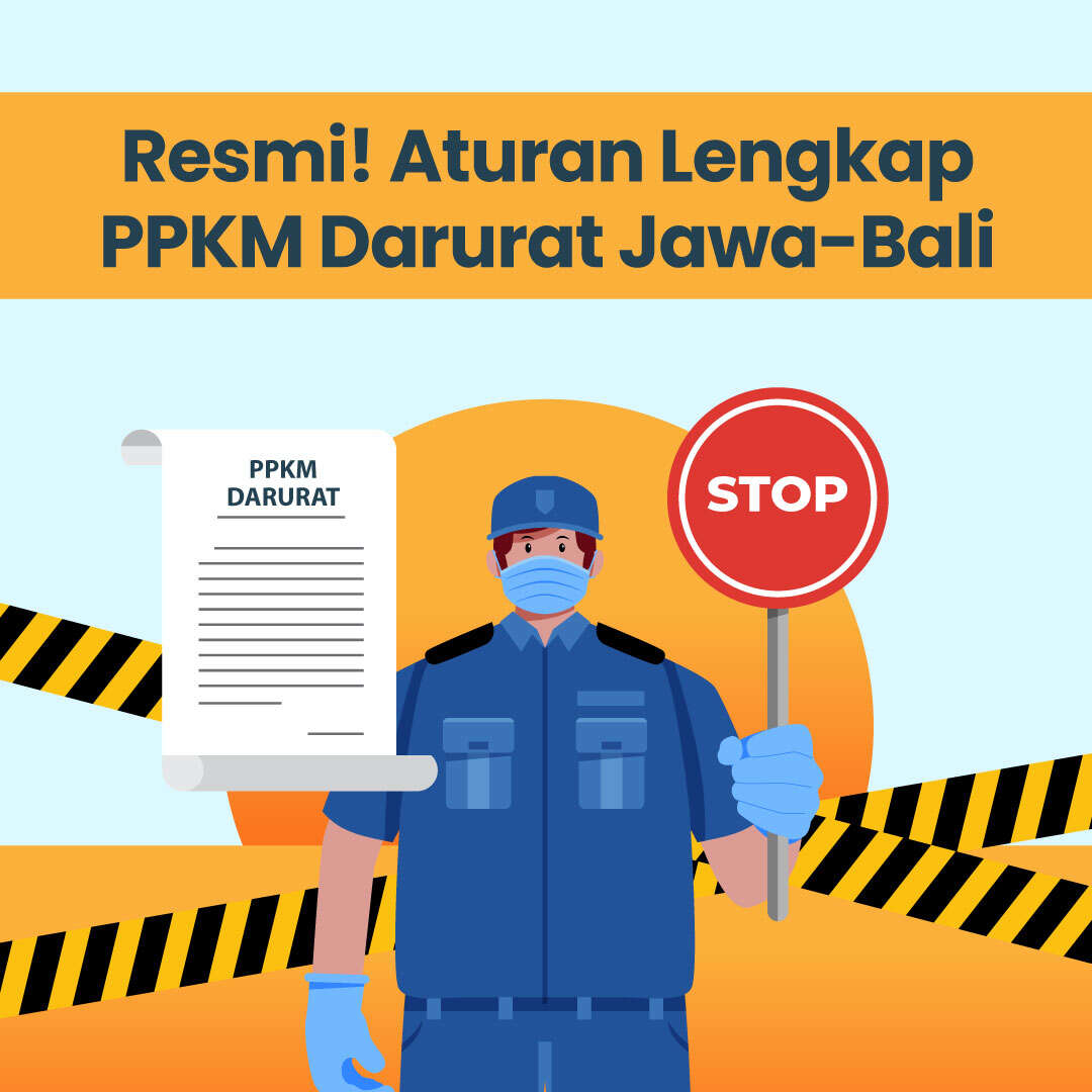 Resmi! Aturan Lengkap PPKM Darurat Jawa-Bali