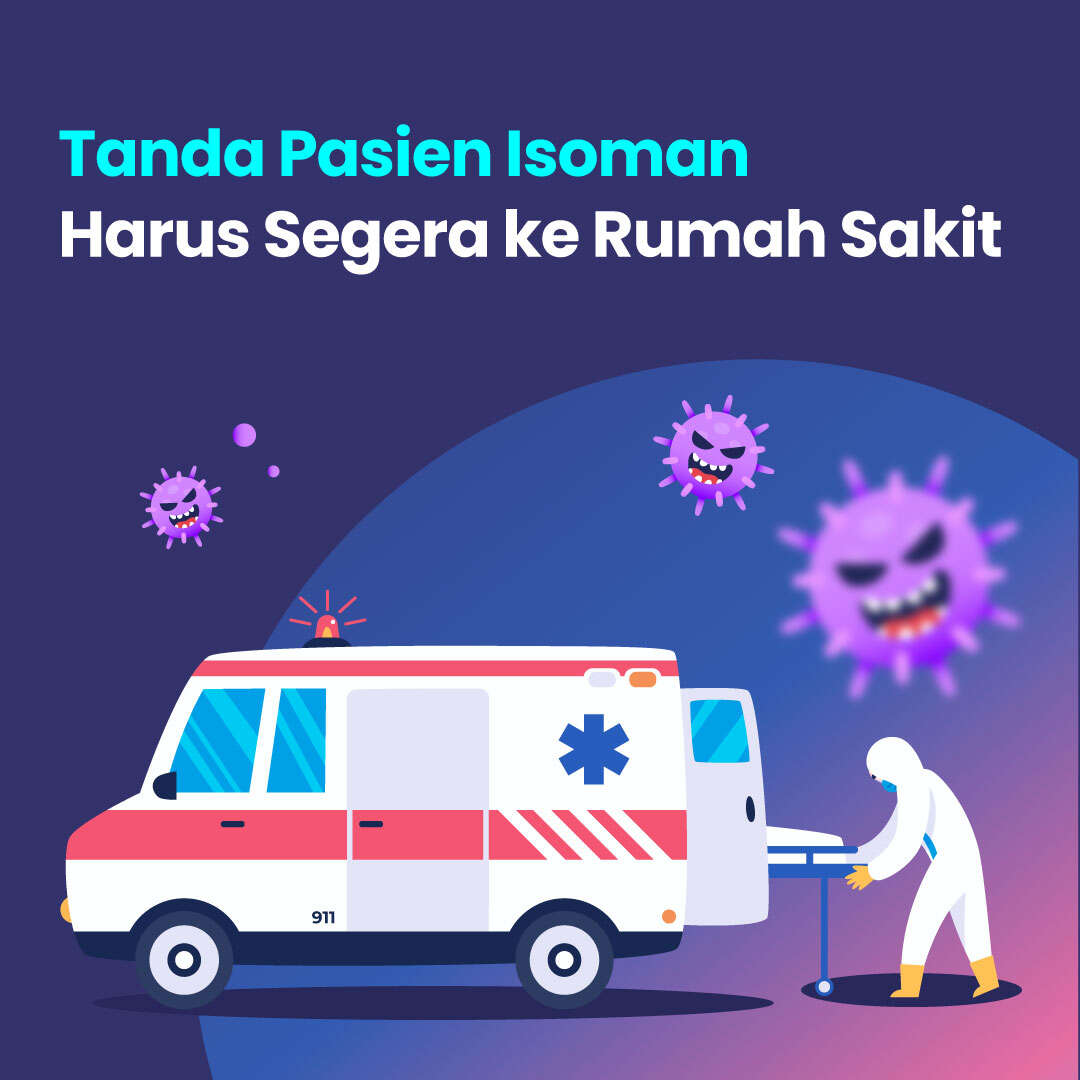 Tanda Pasien Isoman Harus Segera ke Rumah Sakit
