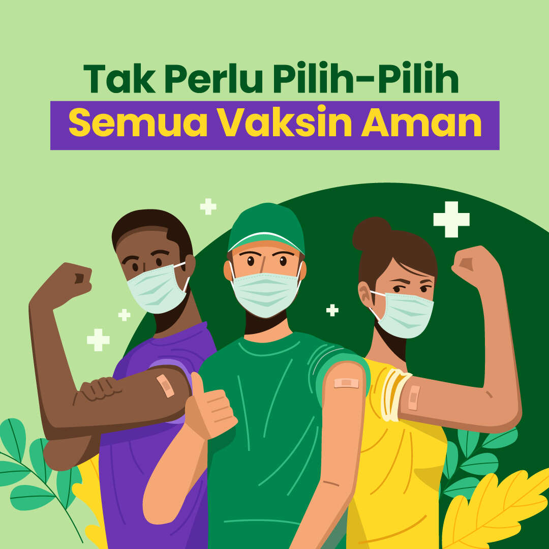 Tak Perlu Pilih-Pilih, Semua Vaksin Aman