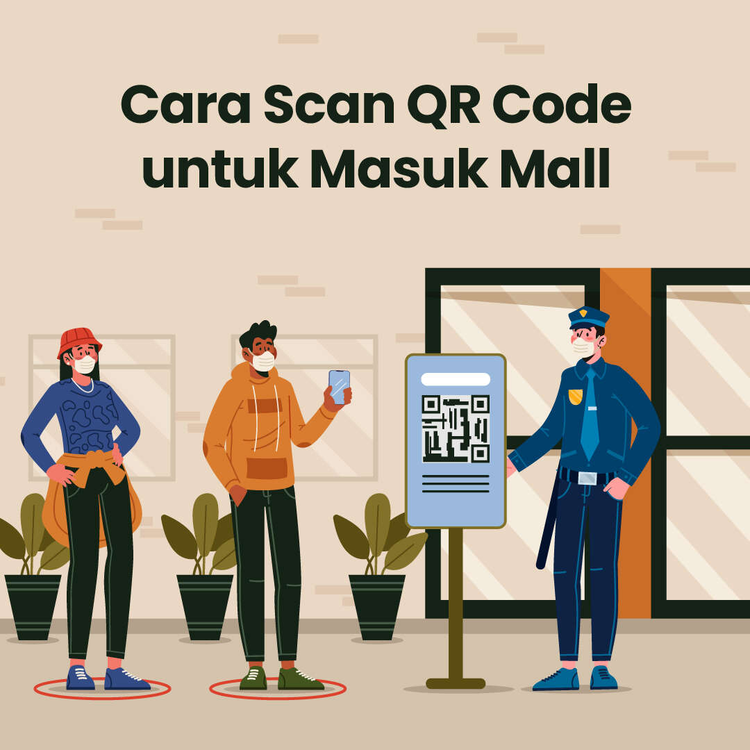 Cara Scan QR Code untuk Masuk Mall