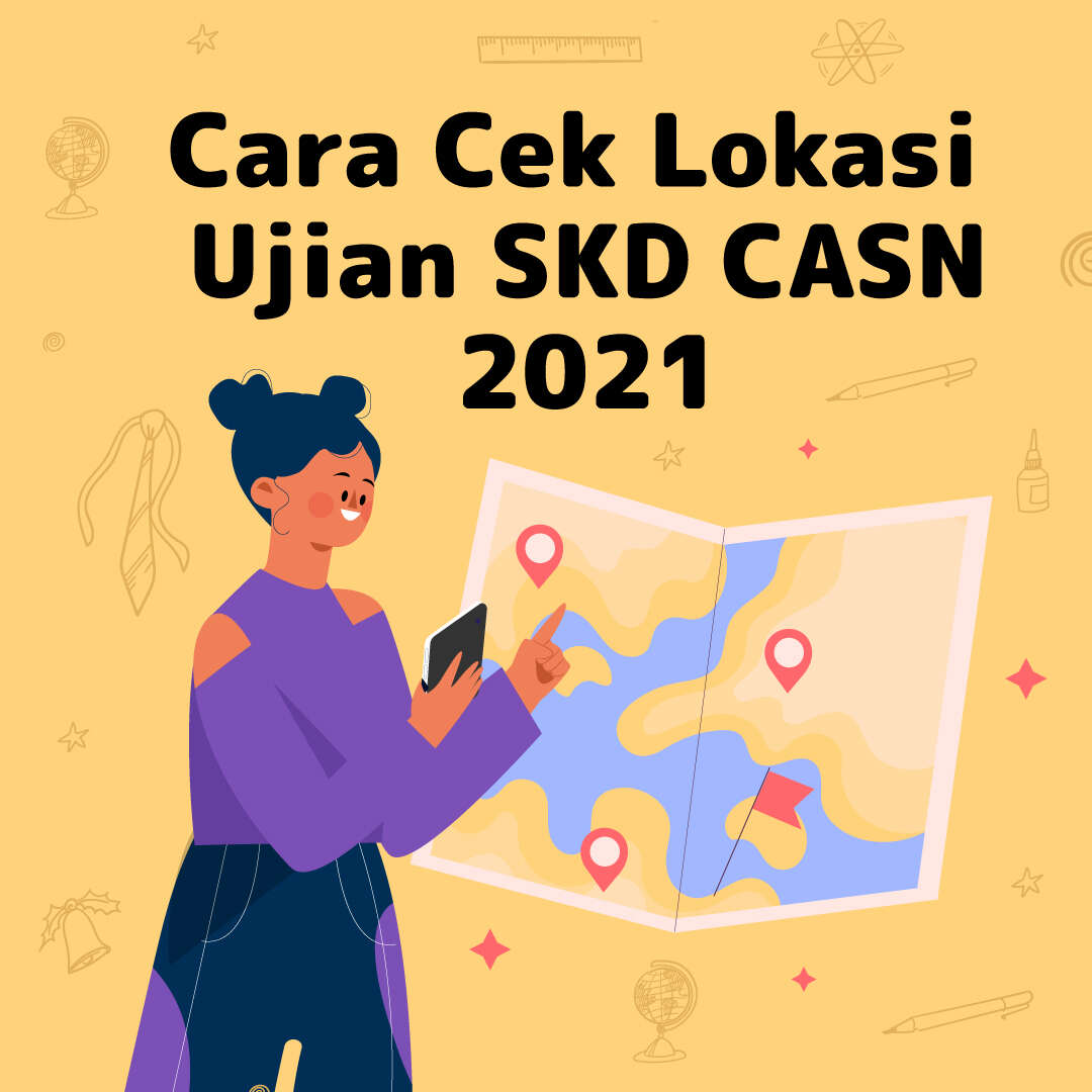Cara Cek Lokasi Ujian SKD CASN 2021