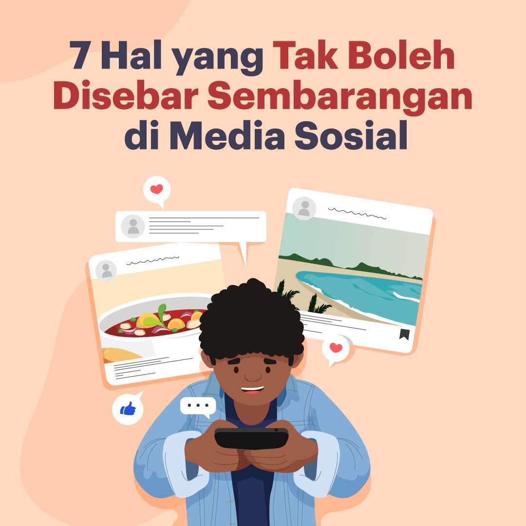 7 Hal yang Tak Boleh Disebar Sembarangan di Media Sosial