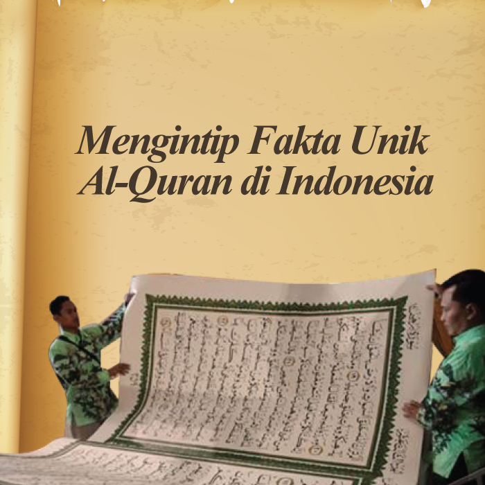 Mengintip Fakta Unik Al-Quran di Indonesia