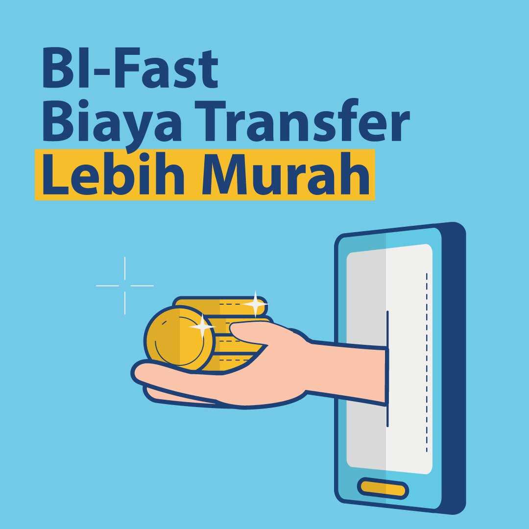 BI Fast, Biaya Transfer Lebih Murah