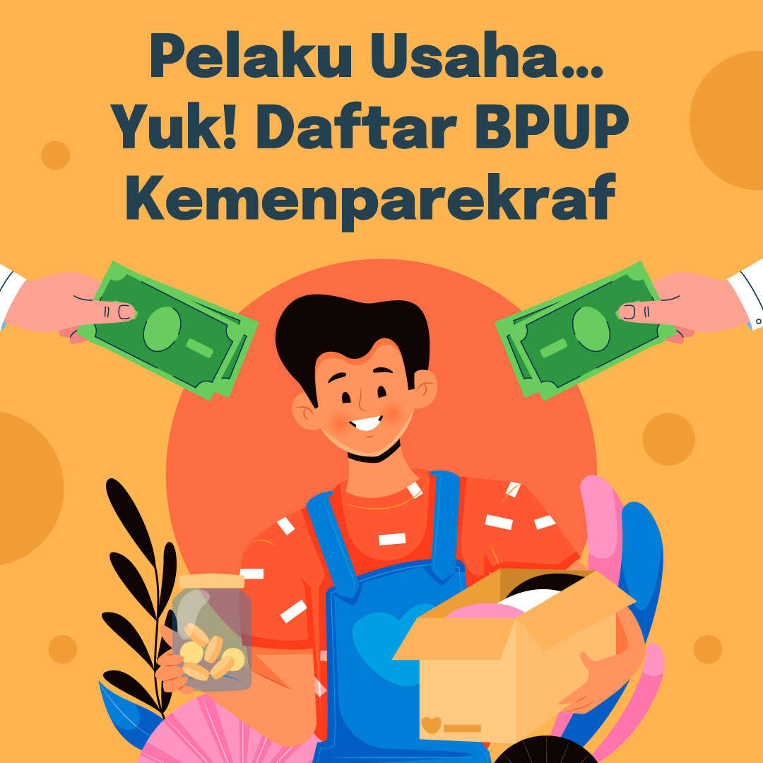 Pelaku Usaha…Yuk! Daftar BPUP Kemenparekraf