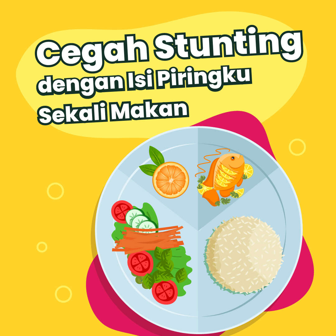 Cegah Stunting dengan Isi Piringku Sekali Makan
