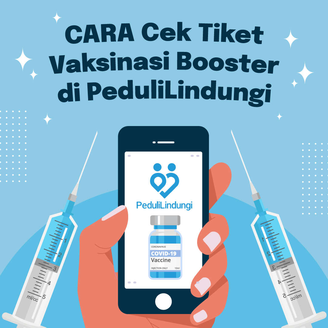 CARA Cek Tiket Vaksinasi Booster di PeduliLindungi