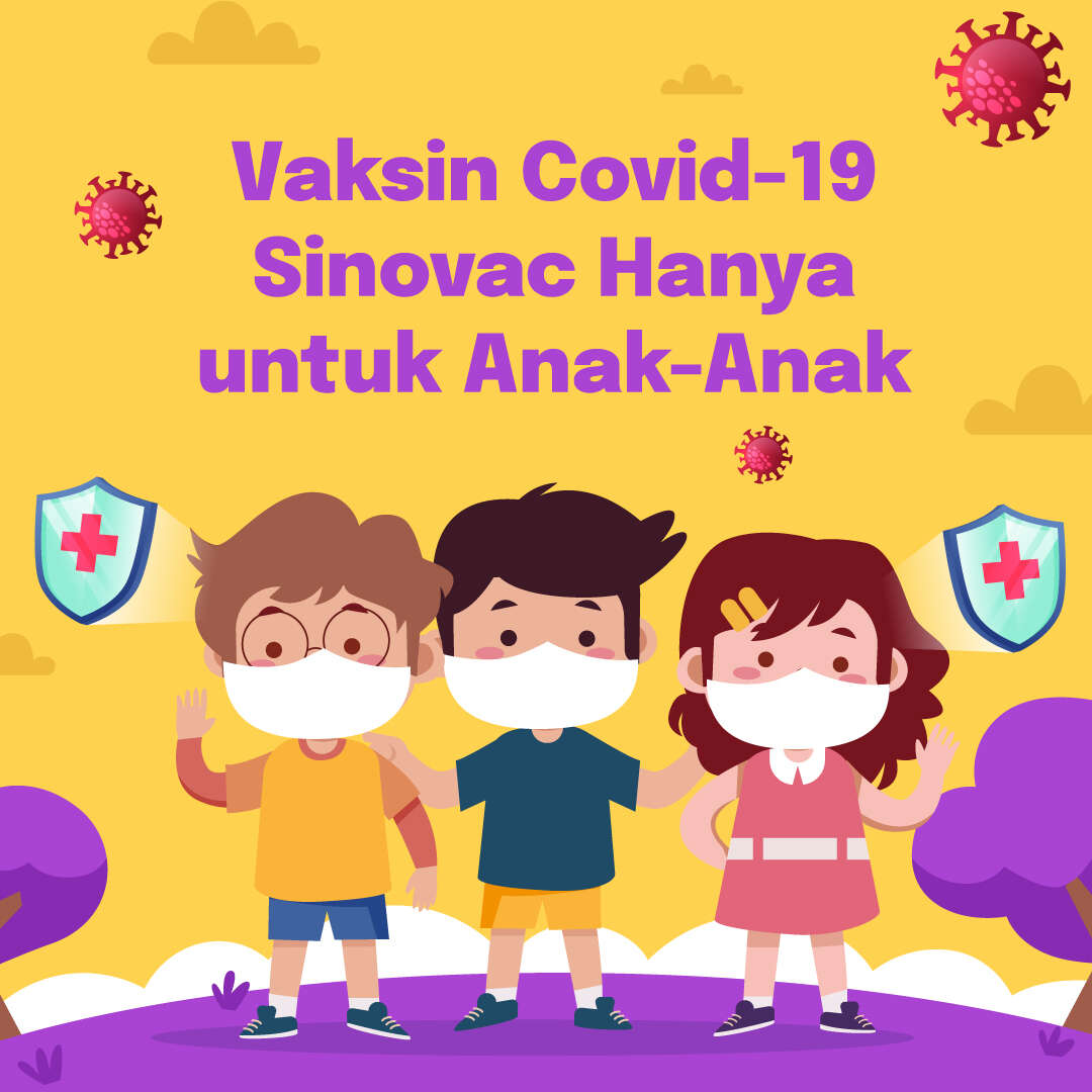 Vaksin Covid-19 Sinovac HANYA untuk Anak-Anak