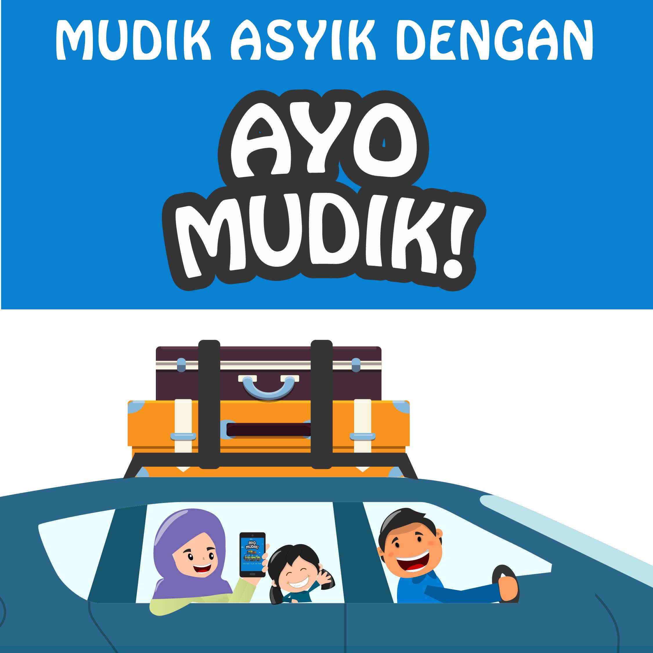 Mudik Asyik dengan Aplikasi AYO MUDIK