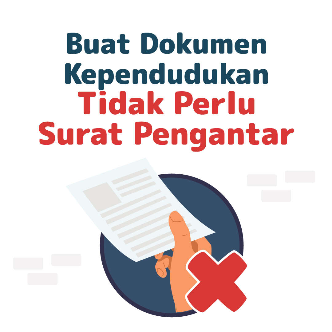 Buat Dokumen Kependudukan Tak Perlu Surat Pengantar