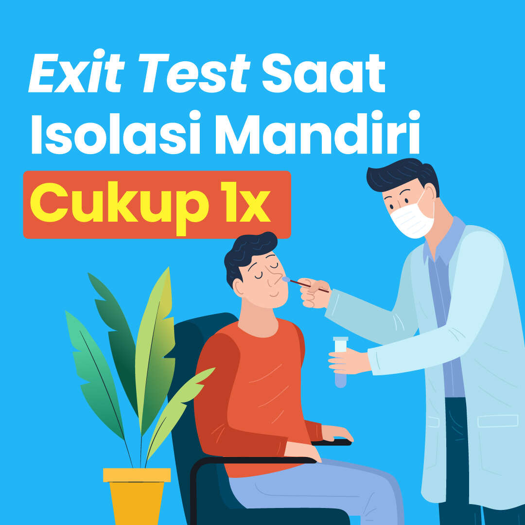 Exit Test Saat Isolasi Mandiri Cukup 1x