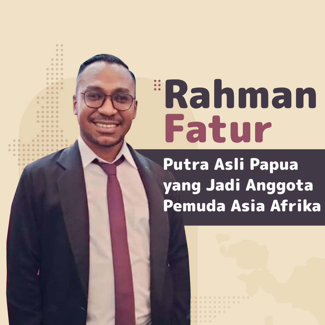 Rahman Fatur, Putra Asli Papua yang Jadi Anggota Pemuda Asia Afrika