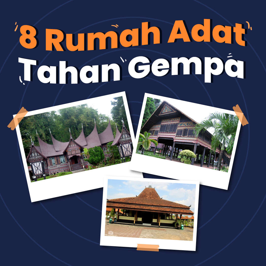 Rumah Adat Tahan Gempa