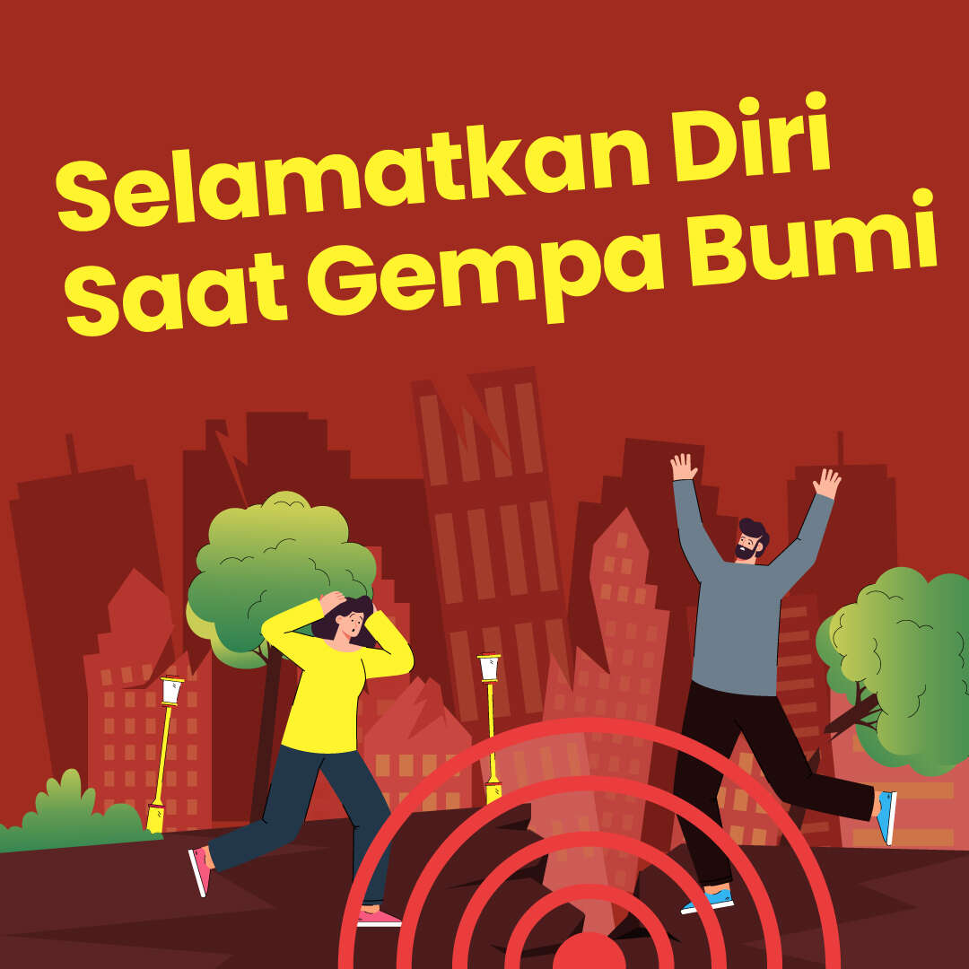 Selamatkan Diri Saat Gempa Bumi