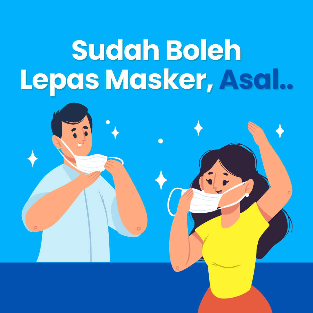 Boleh Lepas Masker, Asalkan..