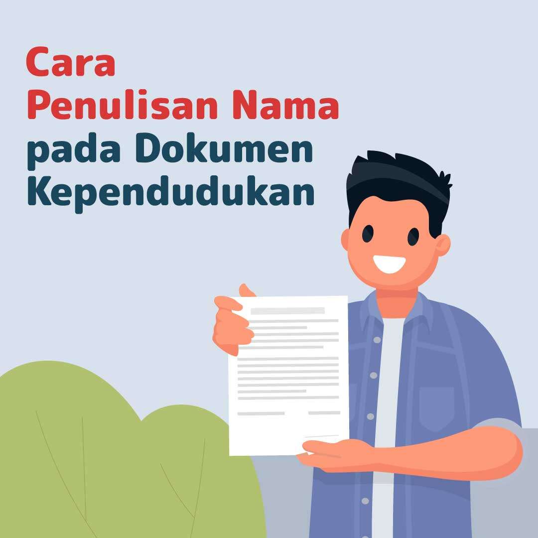 Cara Penulisan Nama pada Dokumen Kependudukan