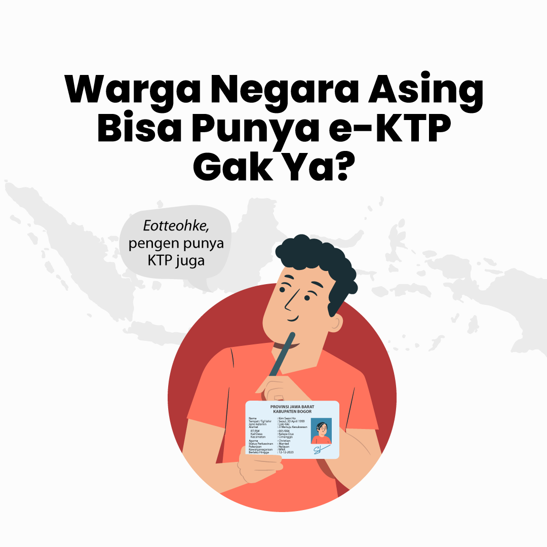 Warga Negara Asing Bisa Punya e-KTP Gak Ya?
