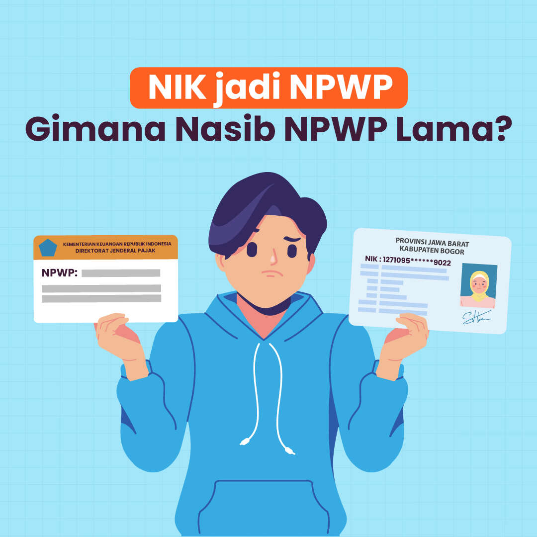 NIK Jadi NPWP, Gimana Nasib NPWP Lama?