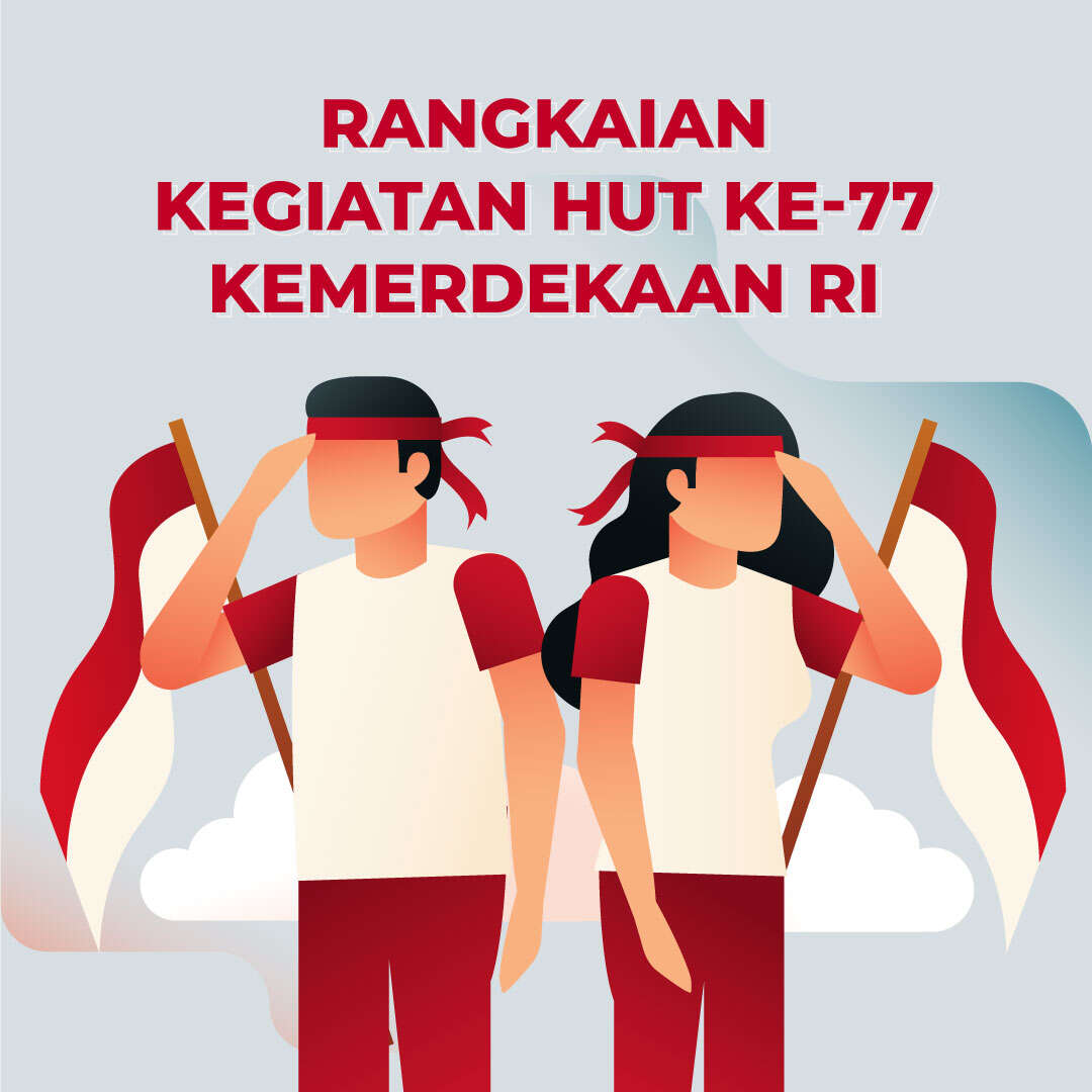 Rangkaian Acara HUT ke-77 Kemerdekaan RI