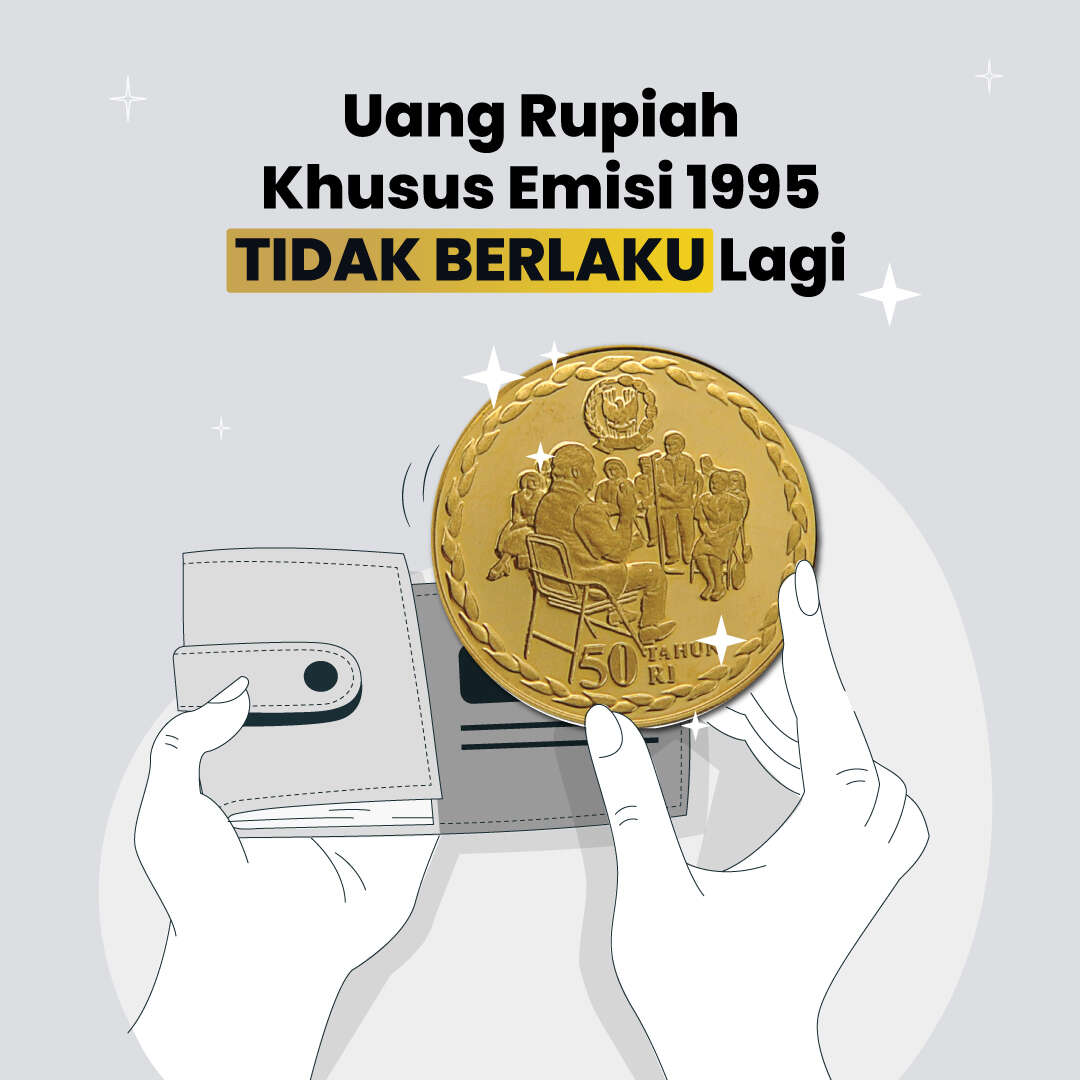 Uang Rupiah Khusus Emisi 1995 TIDAK BERLAKU Lagi
