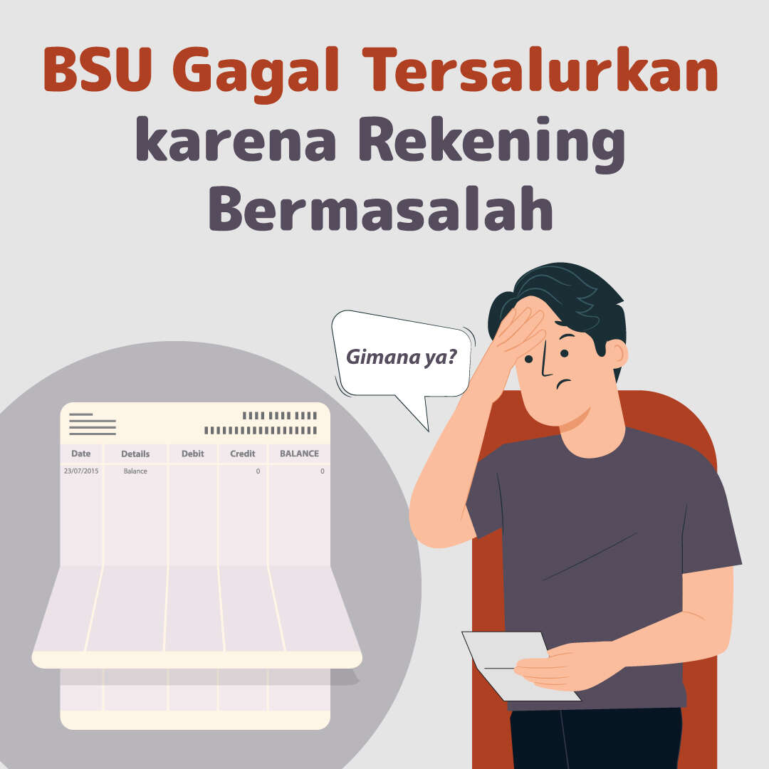 BSU Gagal Tersalurkan karena Rekening Bermasalah, Gimana Ya?