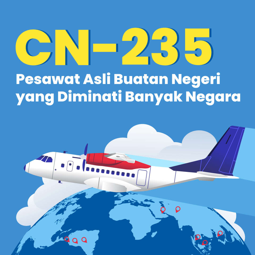 CN-235, Pesawat Asli Buatan Negeri yang Diminati Banyak Negara