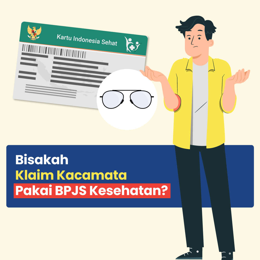 Bisakah Klaim Kacamata Pakai BPJS Kesehatan?