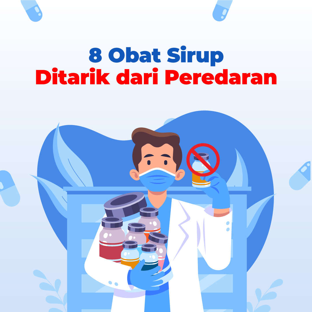 Daftar 8 Obat Sirup Ditarik dari Peredaran