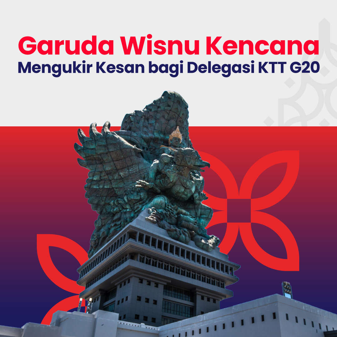 Garuda Wisnu Kencana, Mengukir Kesan bagi Delegasi KTT G20