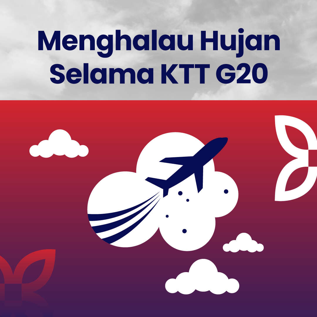 Menghalau Hujan Selama KTT G20