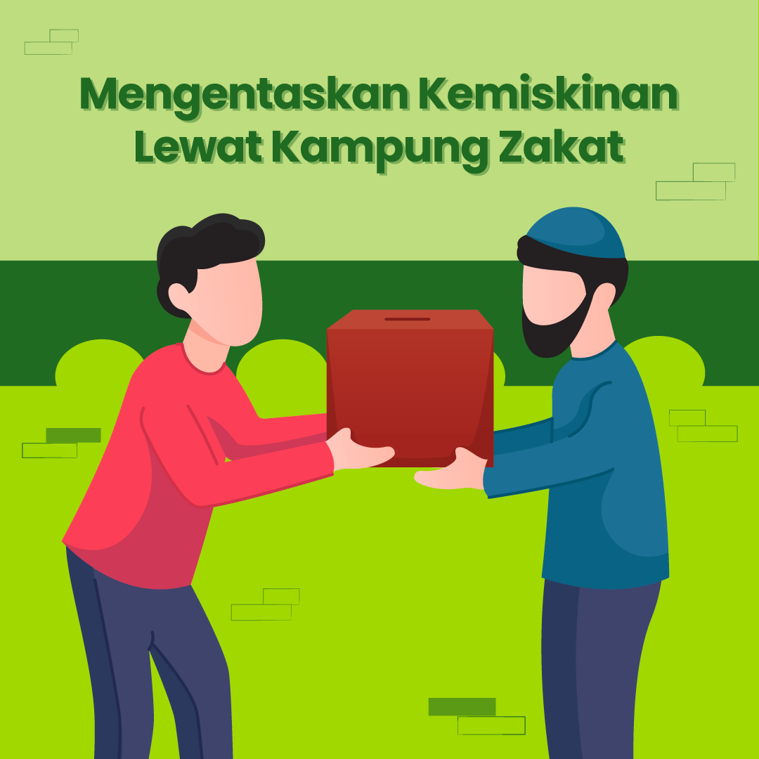 Mengentaskan Kemiskinan Lewat Kampung Zakat