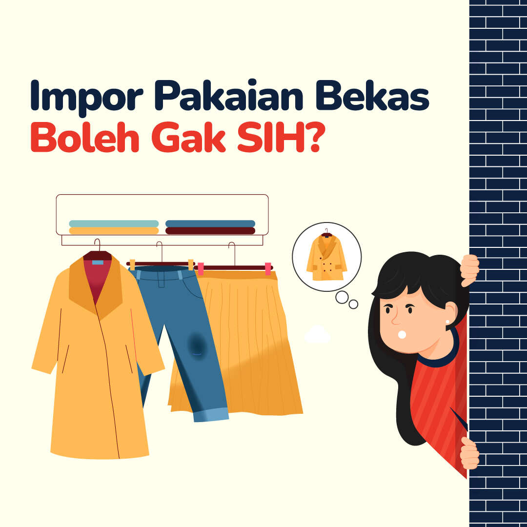 Impor Pakaian Bekas, Boleh Gak SIH?