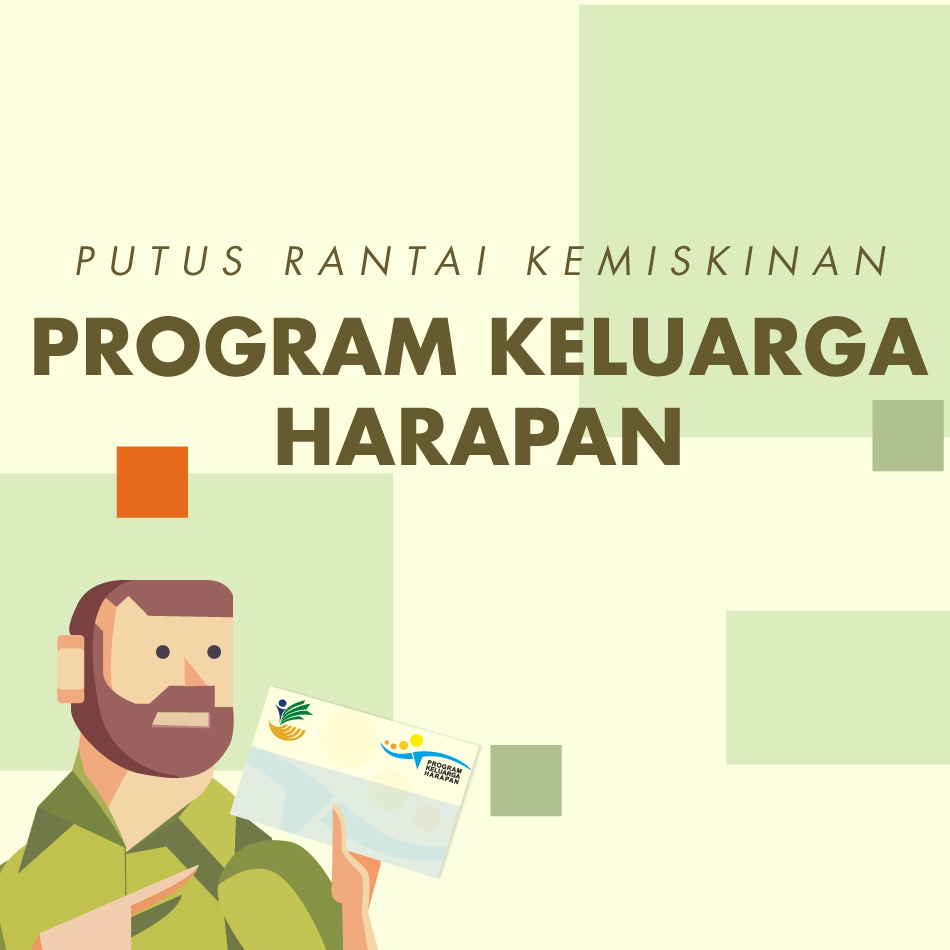 Putus Rantai Kemiskinan Dengan PKH