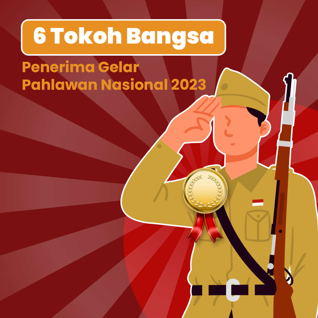 6 Tokoh Bangsa Penerima Gelar Pahlawan Nasional 2023