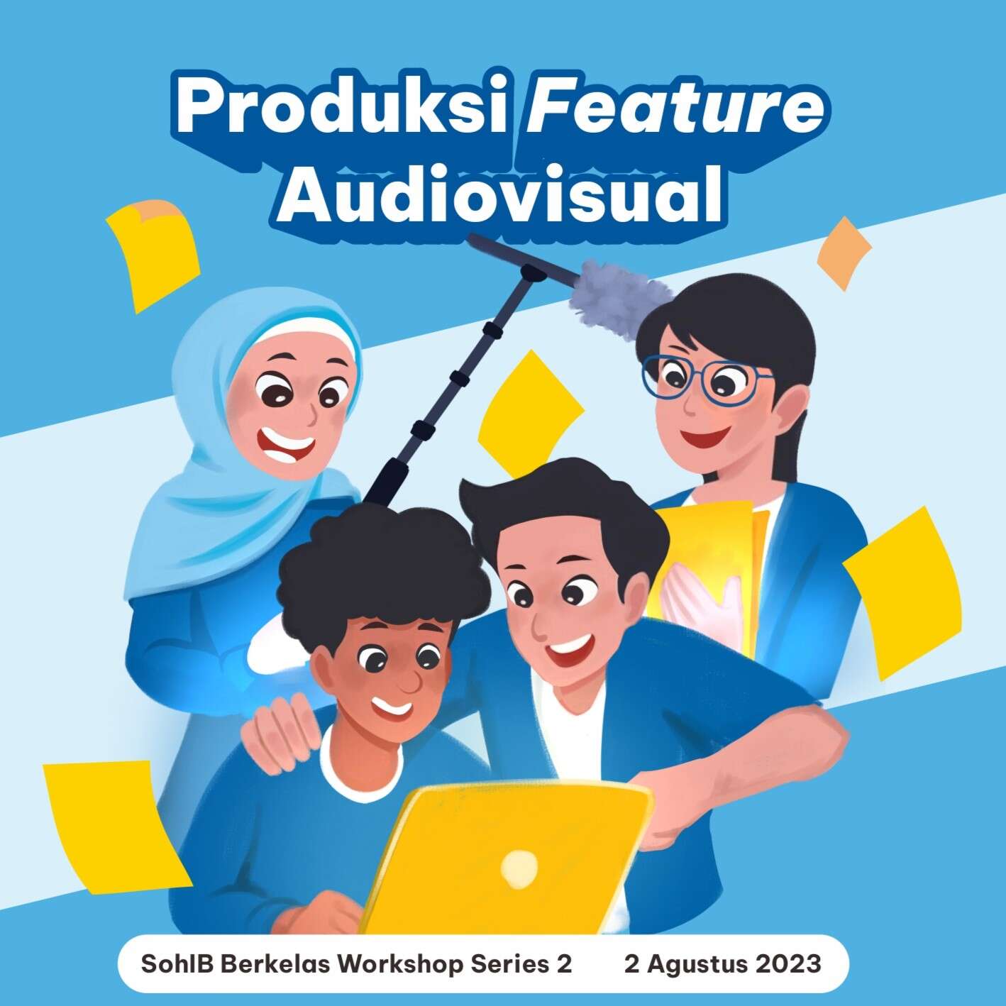 Ebook SohIB Berkelas Workshop - Produksi Feature Audiovisual