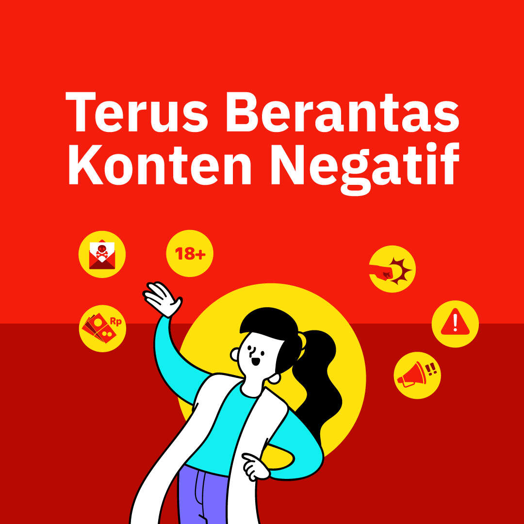 Terus Berantas Konten Negatif