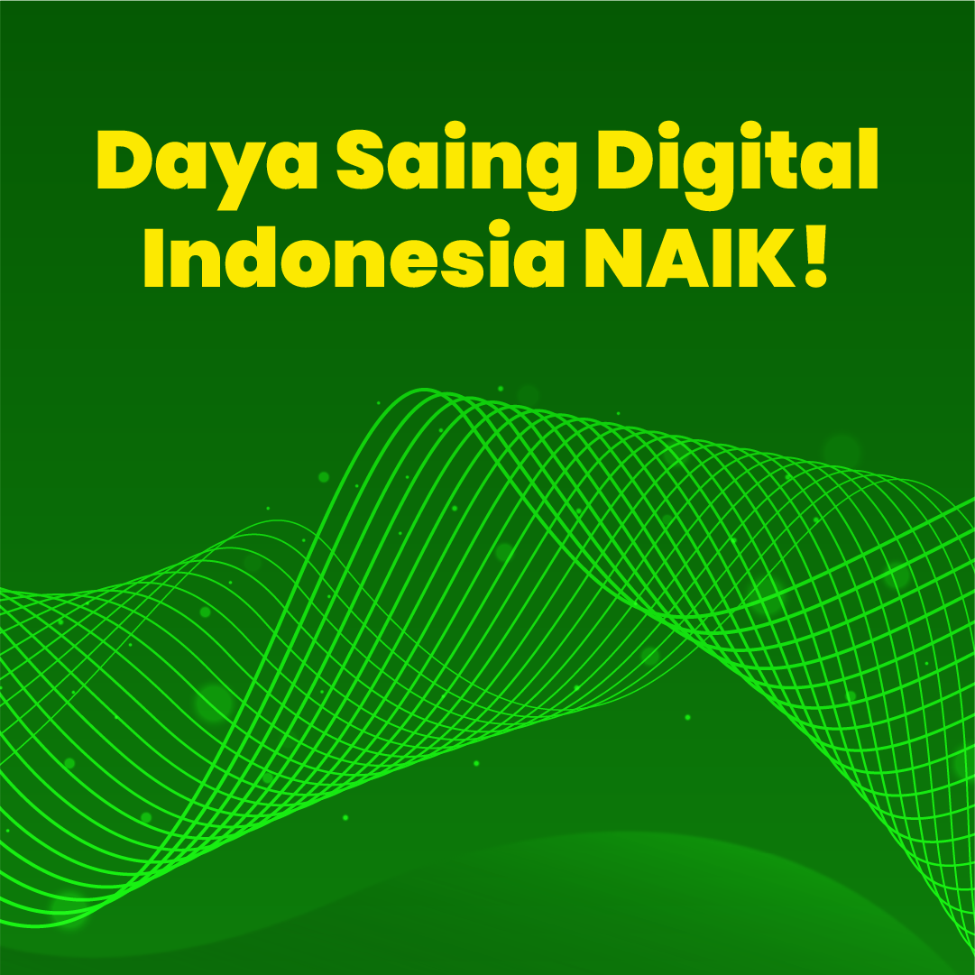 Daya Saing Digital Indonesia NAIK!