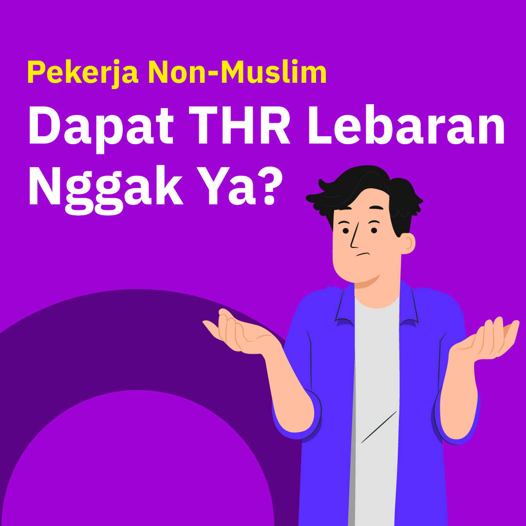 Pekerja Non-Muslim Dapat THR Lebaran Nggak Ya?