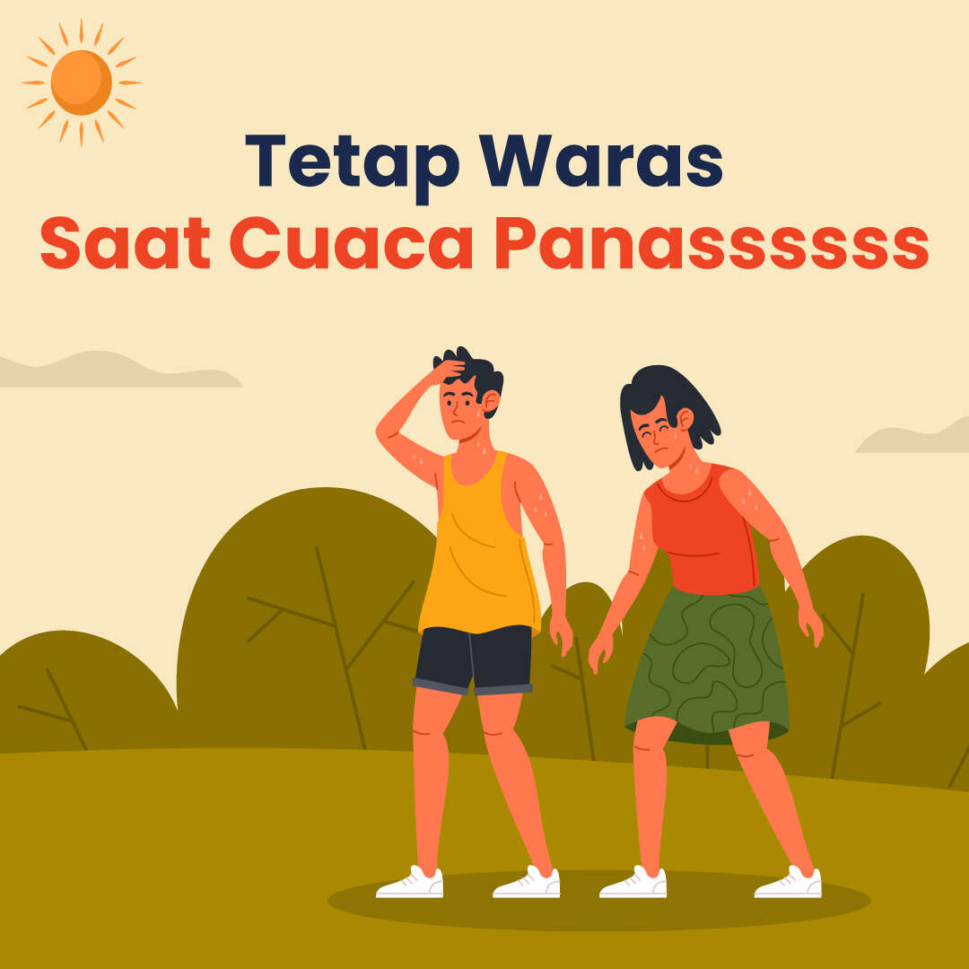 Tetap Waras Saat Cuaca Panassssss
